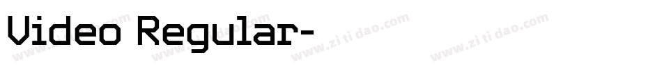 Video Regular字体转换